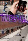 Смотреть «Time's Up» онлайн фильм в хорошем качестве