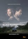 Road to Yesterday (2015) трейлер фильма в хорошем качестве 1080p