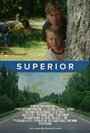 Superior (2015) трейлер фильма в хорошем качестве 1080p
