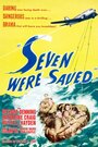 Seven Were Saved (1947) кадры фильма смотреть онлайн в хорошем качестве