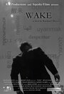 Wake (2015) кадры фильма смотреть онлайн в хорошем качестве