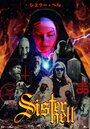 Смотреть «Sister Hell» онлайн фильм в хорошем качестве