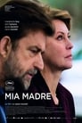 Смотреть «Моя мама» онлайн фильм в хорошем качестве