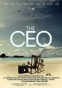 The CEO (2016) трейлер фильма в хорошем качестве 1080p