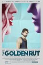 The Golden Rut (2016) трейлер фильма в хорошем качестве 1080p