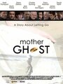 Смотреть «Призрак матери» онлайн фильм в хорошем качестве