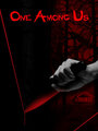 Смотреть «One Among Us» онлайн фильм в хорошем качестве