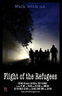 Смотреть «Flight of the Refugees» онлайн фильм в хорошем качестве