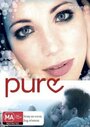 Pure (2005) кадры фильма смотреть онлайн в хорошем качестве