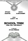 School Trek: Time for Yesterday (2015) трейлер фильма в хорошем качестве 1080p