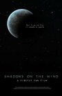 Shadows on the Wind (2017) трейлер фильма в хорошем качестве 1080p