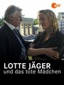 Lotte Jäger und das tote Mädchen (2016) скачать бесплатно в хорошем качестве без регистрации и смс 1080p