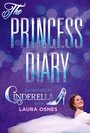 The Princess Diary: Backstage at 'Cinderella' with Laura Osnes (2013) кадры фильма смотреть онлайн в хорошем качестве