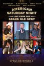 American Saturday Night: Live from the Grand Ole Opry (2015) трейлер фильма в хорошем качестве 1080p