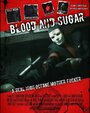 Blood and Sugar (2017) кадры фильма смотреть онлайн в хорошем качестве