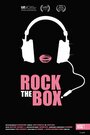 Смотреть «Rock the Box» онлайн фильм в хорошем качестве