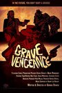 Смотреть «Grave Vengeance» онлайн фильм в хорошем качестве