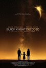 Black Knight Decoded (2015) кадры фильма смотреть онлайн в хорошем качестве