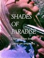 Shades of Paradise (2016) кадры фильма смотреть онлайн в хорошем качестве