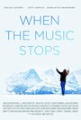 Смотреть «When the Music Stops» онлайн фильм в хорошем качестве