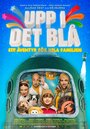 Upp i det blå (2016) трейлер фильма в хорошем качестве 1080p