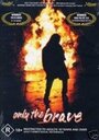 Только храбрые (1994) трейлер фильма в хорошем качестве 1080p