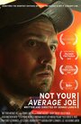 Not Your Average Joe (2016) кадры фильма смотреть онлайн в хорошем качестве