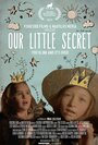 Наш маленький секрет (2017) трейлер фильма в хорошем качестве 1080p