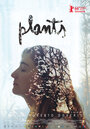 Смотреть «Растения» онлайн фильм в хорошем качестве