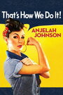 Anjelah Johnson: That's How We Do It! (2010) скачать бесплатно в хорошем качестве без регистрации и смс 1080p