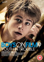 Boys on Film 9: Youth in Trouble (2013) трейлер фильма в хорошем качестве 1080p