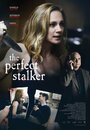 The Perfect Stalker (2016) трейлер фильма в хорошем качестве 1080p