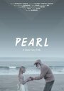 Смотреть «Pearl» онлайн фильм в хорошем качестве
