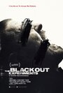 The Blackout Experiments (2016) трейлер фильма в хорошем качестве 1080p