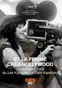 Смотреть «И женщина создала Голливуд» онлайн фильм в хорошем качестве