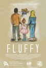 Смотреть «Fluffy» онлайн фильм в хорошем качестве