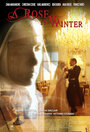 Смотреть «Розы зимой» онлайн фильм в хорошем качестве