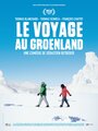 Смотреть «Поездка в Гренландию» онлайн фильм в хорошем качестве