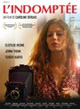 L'indomptée (2016) кадры фильма смотреть онлайн в хорошем качестве