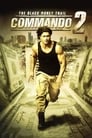 Смотреть «Коммандо 2» онлайн фильм в хорошем качестве