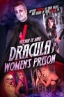 Смотреть «Дракула в женской тюрьме» онлайн фильм в хорошем качестве