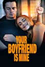 Смотреть «Твой парень будет моим» онлайн фильм в хорошем качестве