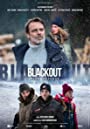 Блэкаут – Жизнь на волоске (2022) трейлер фильма в хорошем качестве 1080p
