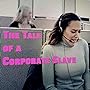 Смотреть «Сказка о корпоративной рабыне» онлайн фильм в хорошем качестве