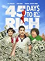 45 дней до богатства (2021) трейлер фильма в хорошем качестве 1080p