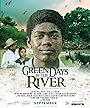 Зеленые дни у реки (2017) трейлер фильма в хорошем качестве 1080p