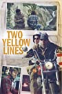 Две жёлтые полосы (2021) кадры фильма смотреть онлайн в хорошем качестве