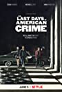 Последние дни американской преступности (2020) трейлер фильма в хорошем качестве 1080p