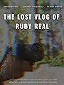 Смотреть «Потерянный влог Руби Рил» онлайн фильм в хорошем качестве