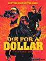 Смотреть «Умереть за доллар» онлайн фильм в хорошем качестве